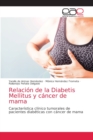 Image for Relacion de la Diabetis Mellitus y cancer de mama