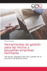 Image for Herramientas de gestion para las micros y pequenas empresas familiares