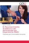 Image for El Reconocimiento Academico del Aprendizaje por Experiencia (RAE)