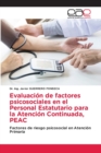 Image for Evaluacion de factores psicosociales en el Personal Estatutario para la Atencion Continuada, PEAC