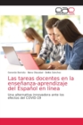 Image for Las tareas docentes en la ensenanza-aprendizaje del Espanol en linea