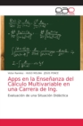 Image for Apps en la Ensenanza del Calculo Multivariable en una Carrera de Ing.