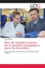 Image for Plan de fortalecimiento de la gestion pedagogica para los docentes