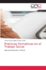 Image for Practicas formativas en el Trabajo Social