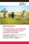Image for Estrategias de Manejo Y Alimentacion En El Ganado Bovino