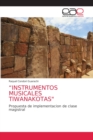 Image for &quot;Instrumentos Musicales Tiwanakotas&quot;