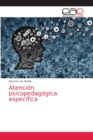 Image for Atencion psicopedagogica especifica