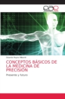 Image for Conceptos Basicos de la Medicina de Precision