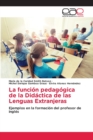 Image for La funcion pedagogica de la Didactica de las Lenguas Extranjeras