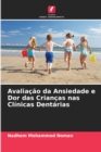 Image for Avaliacao da Ansiedade e Dor das Criancas nas Clinicas Dentarias