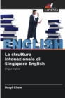 Image for La struttura intonazionale di Singapore English
