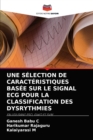 Image for Une Selection de Caracteristiques Basee Sur Le Signal ECG Pour La Classification Des Dysrythmies