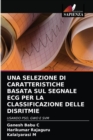 Image for Una Selezione Di Caratteristiche Basata Sul Segnale ECG Per La Classificazione Delle Disritmie
