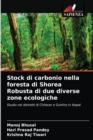 Image for Stock di carbonio nella foresta di Shorea Robusta di due diverse zone ecologiche