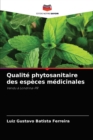 Image for Qualite phytosanitaire des especes medicinales
