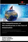 Image for The Competitiveness of Microenterprises in the Face of Globalization