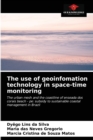 Image for The use of geoinfomation technology in space-time monitoring