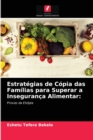 Image for Estrategias de Copia das Familias para Superar a Inseguranca Alimentar