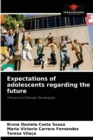 Image for Expectations of adolescents regarding the future