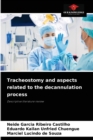 Image for Tracheostomy and aspects related to the decannulation process