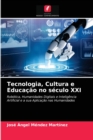 Image for Tecnologia, Cultura e Educacao no seculo XXI