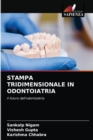 Image for Stampa Tridimensionale in Odontoiatria