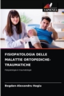Image for Fisiopatologia Delle Malattie Ortopediche-Traumatiche