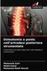 Image for Osteotomie a ponte nell&#39;artrodesi posteriore strumentata
