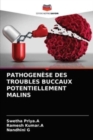 Image for Pathogenese Des Troubles Buccaux Potentiellement Malins