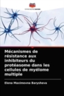 Image for Mecanismes de resistance aux inhibiteurs du proteasome dans les cellules de myelome multiple