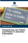 Image for Verquickung von Fakten und Fiktion in Sokrates&#39; Fußstapfen
