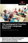 Image for The pedagogical function of Foreign Language Didactics
