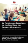 Image for La fonction pedagogique de la didactique des langues etrangeres