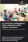 Image for La funzione pedagogica della didattica delle lingue straniere