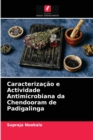 Image for Caracterizacao e Actividade Antimicrobiana da Chendooram de Padigalinga