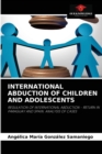 Image for International Abduction of Children and Adolescents