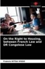 Image for On the Right to Housing, between French Law and DR Congolese Law