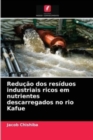 Image for Reducao dos residuos industriais ricos em nutrientes descarregados no rio Kafue