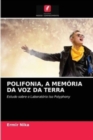 Image for Polifonia, a Memoria Da Voz Da Terra