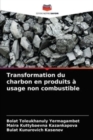 Image for Transformation du charbon en produits a usage non combustible