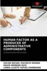 Image for Human Factor as a Producer of Administrative Components