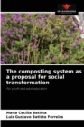 Image for The composting system as a proposal for social transformation