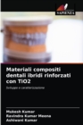 Image for Materiali compositi dentali ibridi rinforzati con TiO2
