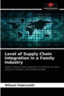 Image for Level of Supply Chain Integration in a Family Industry