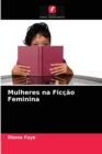 Image for Mulheres na Ficcao Feminina