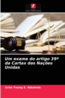 Image for Um exame do artigo 39° da Cartax das Nacoes Unidas