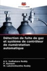 Image for Detection de fuite de gaz et systeme de controleur de numerotation automatique