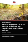 Image for Histoire Environnementale Du FarTa Warada Au Cours Du Vingtieme Siecle