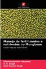 Image for Manejo de fertilizantes e nutrientes no Mungbean