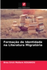 Image for Formacao de Identidade na Literatura Migratoria